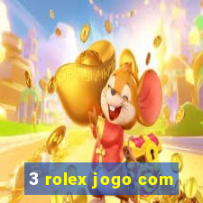 3 rolex jogo com